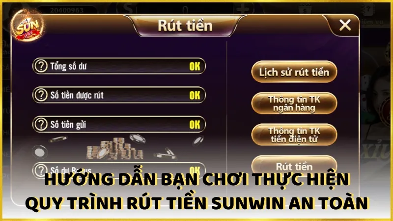 Huong Dan Ban Choi Thuc Hien Quy Trinh Rut Tien Sunwin An Toan